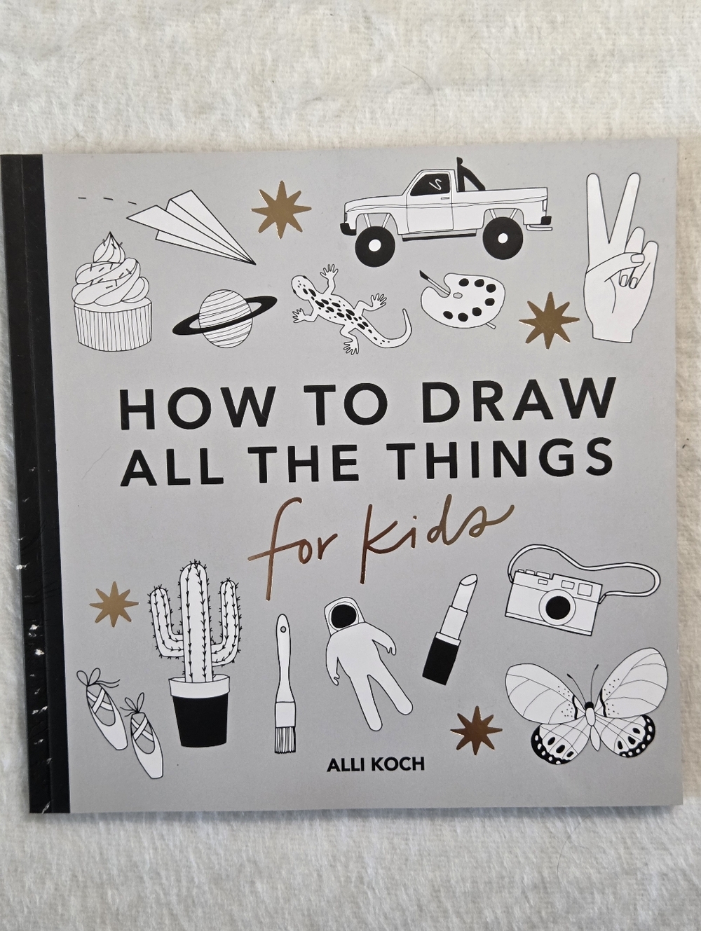 📕All the Things: How to Draw Books for Kids with Cars, Unicorns, by Alli Koch